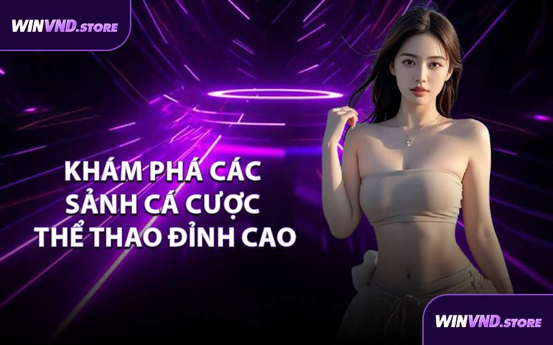 Khám Phá Các Sảnh Cá Cược Thể Thao Đỉnh Cao
